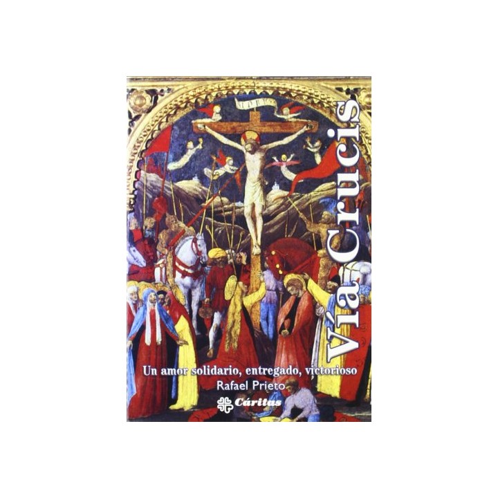 Via Crucis. Un amor solidario, entregado, victorioso